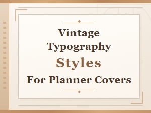 Free Vintage Typography Fonts for Planner Covers and Journals
